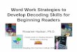 Word Work Strategies to Develop Decoding Skills for Beginning 