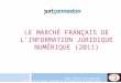 Le marché français de l'information juridique numérique (2011)