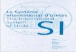 Le Système international d'unités/The International System of Units 