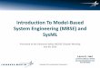 Introduction To Model-Based System Engineering (MBSE) and SysML