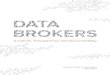 Data Brokers: A Call For Transparency and Accountability: A Report 
