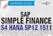 SAP Simple Fiance S4 HANA SP12 1511 Remote Access