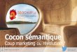 Cocon sémantique : Coup Marketing ou Révolution par Frédérik Bobet