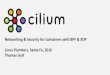 Cilium - Container Networking with BPF & XDP
