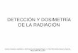 Tema 7. Detección y Dosimetría de la Radiación