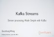 Introduction to Kafka Streams