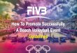 How To Promote Successfully A Beach Volleyball Event Guidelines