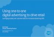 Using one-to-one digital advertising to drive retail