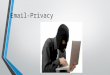 E mail privacy