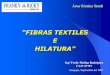 Fibras Textiles e Hilatura