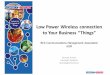 Low Power Wireless Technologies and Standards for the Internet of Things