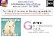 Farming Unicorns in Emerging Markets (Dubai, Oct 2016) #Gitex