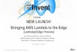 NEW LAUNCH! Bringing AWS Lambda to the Edge