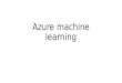 Azure machine learning