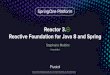 Reactor 3.0, a JVM Foundation for Java 8 and Reactive Streams