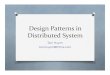 Design patterns in distributed system