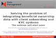 Webinar: Solving the problem of integrating beneficial ownership data with client onboarding and KYC systems