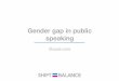 Gender gap in public speaking