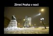 Zimni Praha v noci