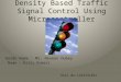 Density based traffic signal control using microcontroller