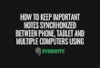 How to Keep Important Notes Synchronized between Phone, Tablet and multiple Computers using Evernote