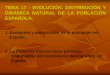 Tema17   evolución distribución y dinámica natural de la población española
