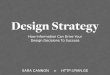 Design Strategy: How information Can Drive Your Designs Decisions To Success