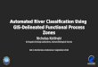 2016 conservation track: automated river classification using gis delineated functional process zones by nicholas kotlinski