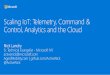 Scaling IoT: Telemetry, Command & Control, Analytics and the Cloud