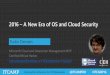 2016, A New Era of OS and Cloud Security - Tudor Damian