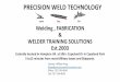 Precision Weld Technology  presentation Welding ,Fabrication , Welding school , transitioning training opportunity