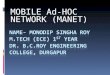 MOBILE Ad-Hoc NETWORK (MANET)