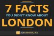 7 Facts You Didn't Know About London