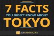 7 Facts You Didn't Know About Tokyo
