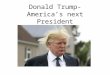 Donald Trump-America’s next president