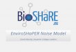 BioSHaRE: EnviroSHAPER Noise Model and The Rapid Inquiry Facility (RIF); linking environment and health - Anna Hansell and David Morley - Imperial College London