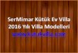SerMimar Kütük Ev Villa Modelleri Katalog 2016