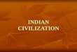 C9 - Indian Civilization