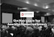 Give More Value to Your Association Members and Sponsors