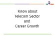 Career in Telecom and Future Growth