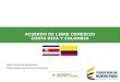 Acuerdo de Libre Comercio Costa Rica y Colombia