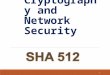 Cryptography and network security - Sha512