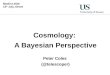 Cosmology: A Bayesian Perspective