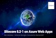 Sitecore 8.2 Update 1 on Azure Web Apps