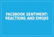 "Emotional Reactions Predict sharing - a study of Facebook Media Pages", William Pritchard, Student from Universite Paris Diderot