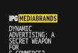 Dynamic advertising: a secret weapon for e-commerce
