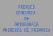 Premios de ortografía 1º EP. CEIP Pinocho. 2015/16