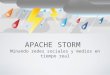 Apache Storm - Minando redes sociales y medios en tiempo real