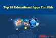 Top 10 Educational Apps For Kids
