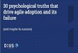 30 psychological truths that drive agile adoption and its failure
